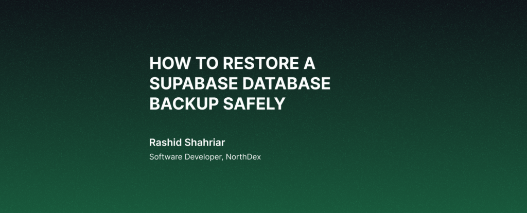 How to Restore a Supabase Database Backup Safely