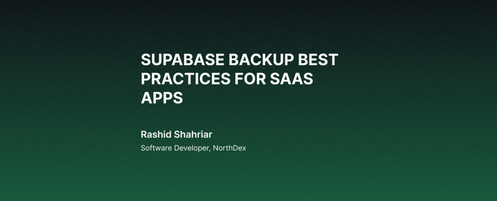 Supabase Backup Best Practices for SaaS Apps