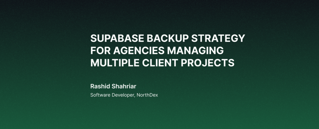 Supabase Backup Strategy for Agencies Managing Multiple Client Projects