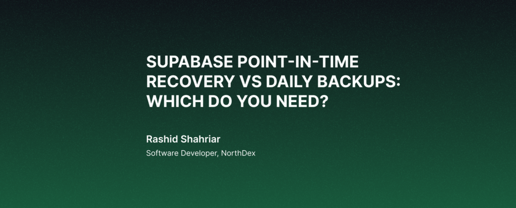 Supabase Point-in-Time Recovery vs Daily Backups: Which Do You Need?