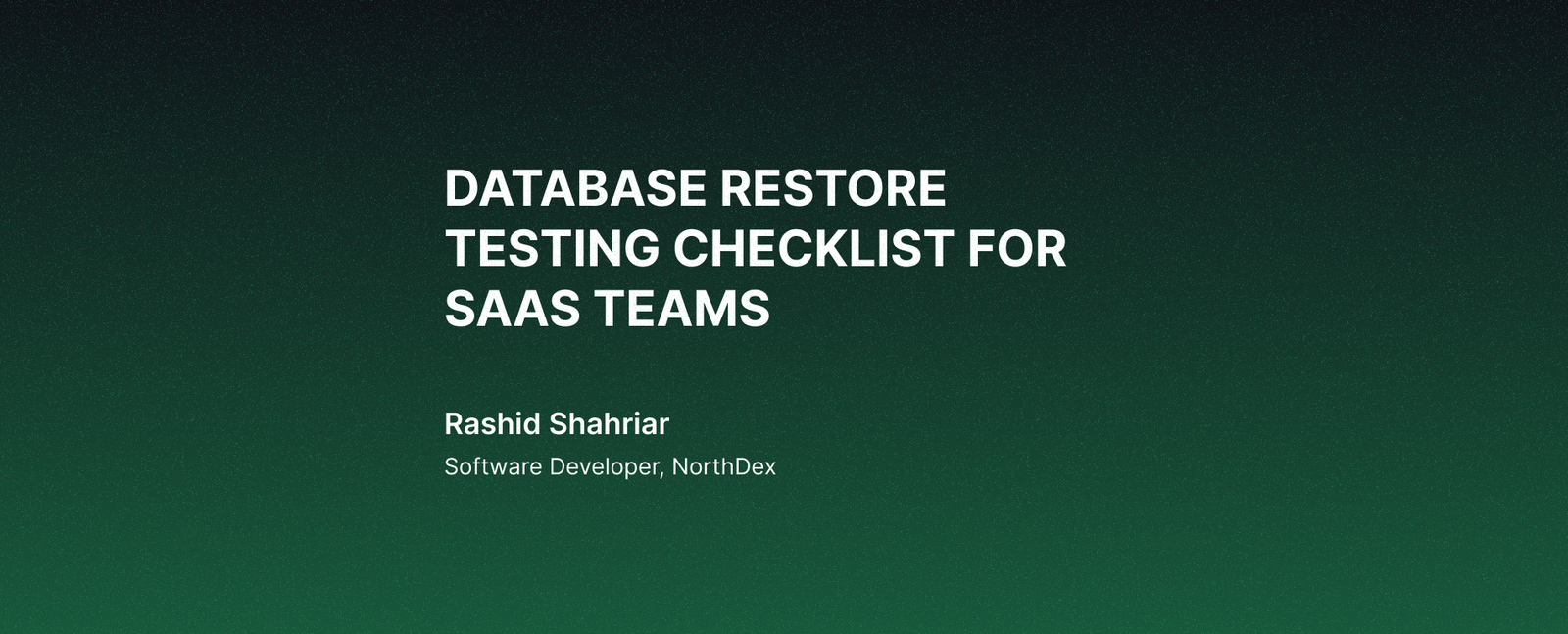 Database Restore Testing Checklist for SaaS Teams