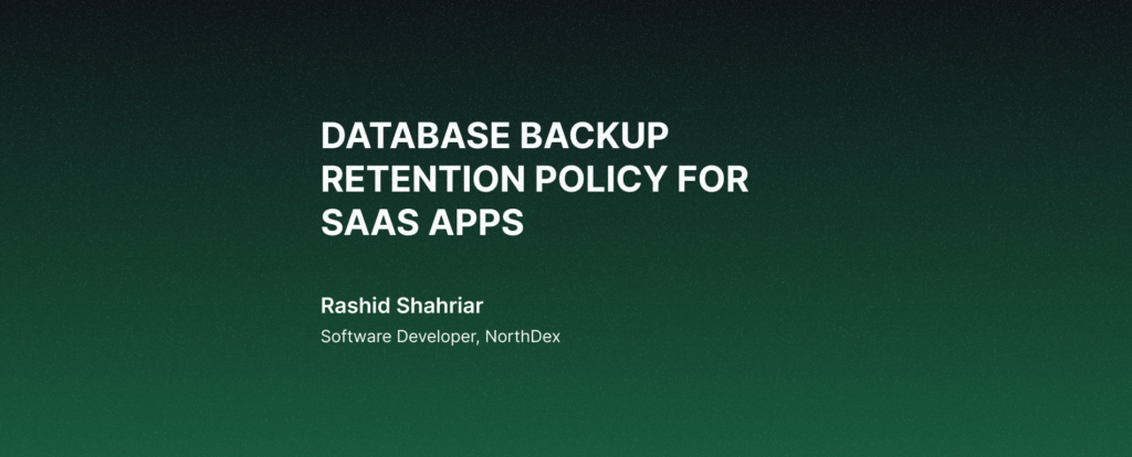 Database Backup Retention Policy for SaaS Apps
