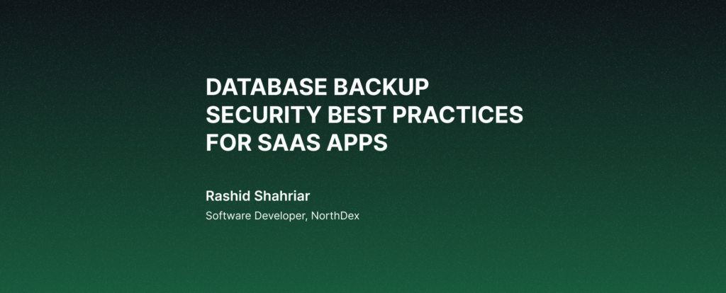 Database Backup Security Best Practices for SaaS Apps