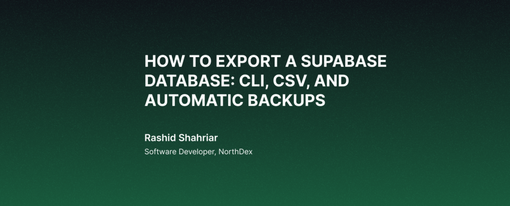 How to Export a Supabase Database: CLI, CSV, and Automatic Backups